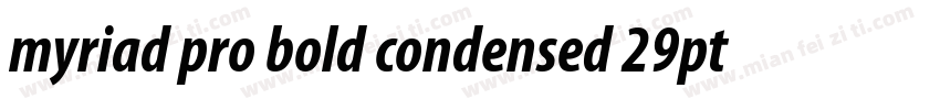 myriad pro bold condensed 29pt字体转换